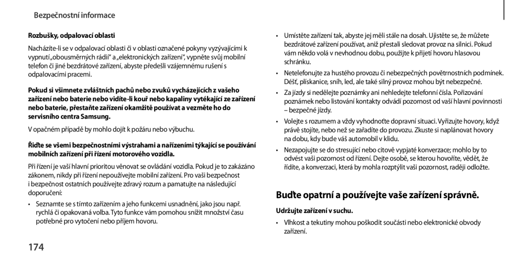 Samsung GT-I9506DKYTMZ, GT-I9506DKYCYV, GT-I9506ZKACYV, GT-I9506ZWATPL 174, Buďte opatrní a používejte vaše zařízení správně 