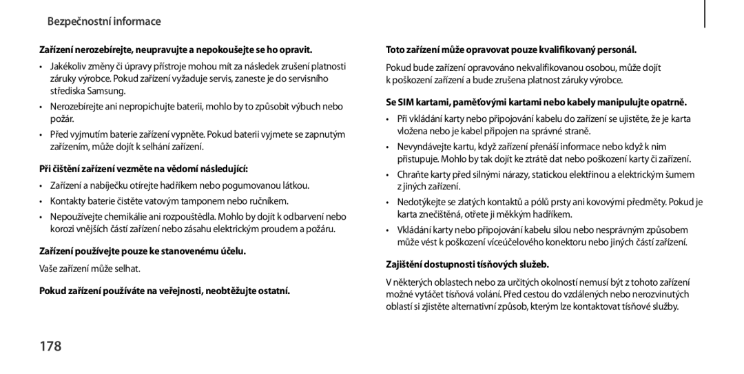 Samsung GT-I9506ZRAETL, GT-I9506DKYCYV, GT-I9506ZKACYV manual 178, Při čištění zařízení vezměte na vědomí následující 