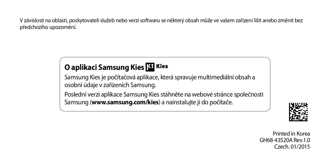 Samsung GT-I9506ZWATPL, GT-I9506DKYCYV, GT-I9506ZKACYV manual Aplikaci Samsung Kies, GH68-43520A Rev.1.0 Czech /2015 