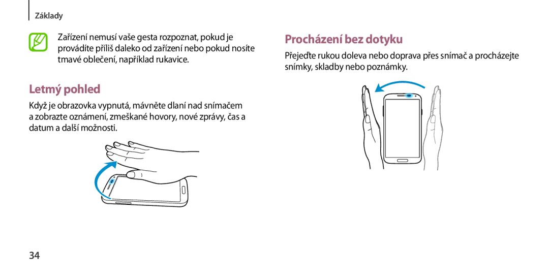 Samsung GT-I9506ZWAETL, GT-I9506DKYCYV, GT-I9506ZKACYV, GT-I9506ZWATPL, GT-I9506ZWAVGR Letmý pohled, Procházení bez dotyku 