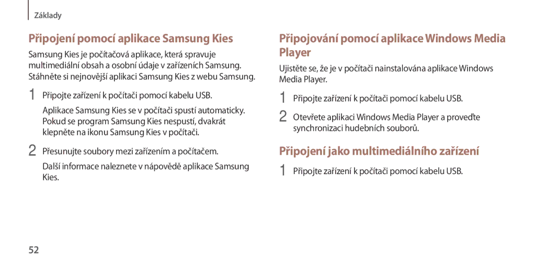 Samsung GT-I9506DKYCYV manual Připojení pomocí aplikace Samsung Kies, Připojování pomocí aplikace Windows Media Player 