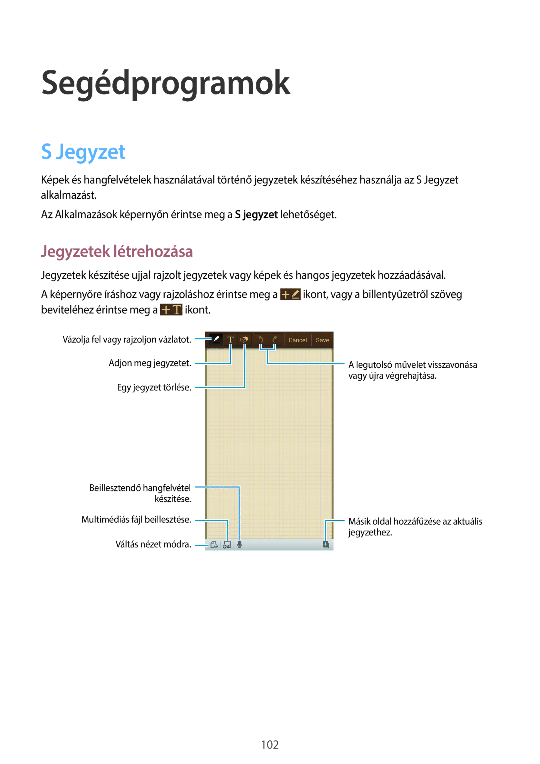 Samsung GT-I9506ZKAPAN, GT-I9506DKYCYV, GT-I9506ZKACYV, GT-I9506ZWATPL manual Segédprogramok, Jegyzetek létrehozása 