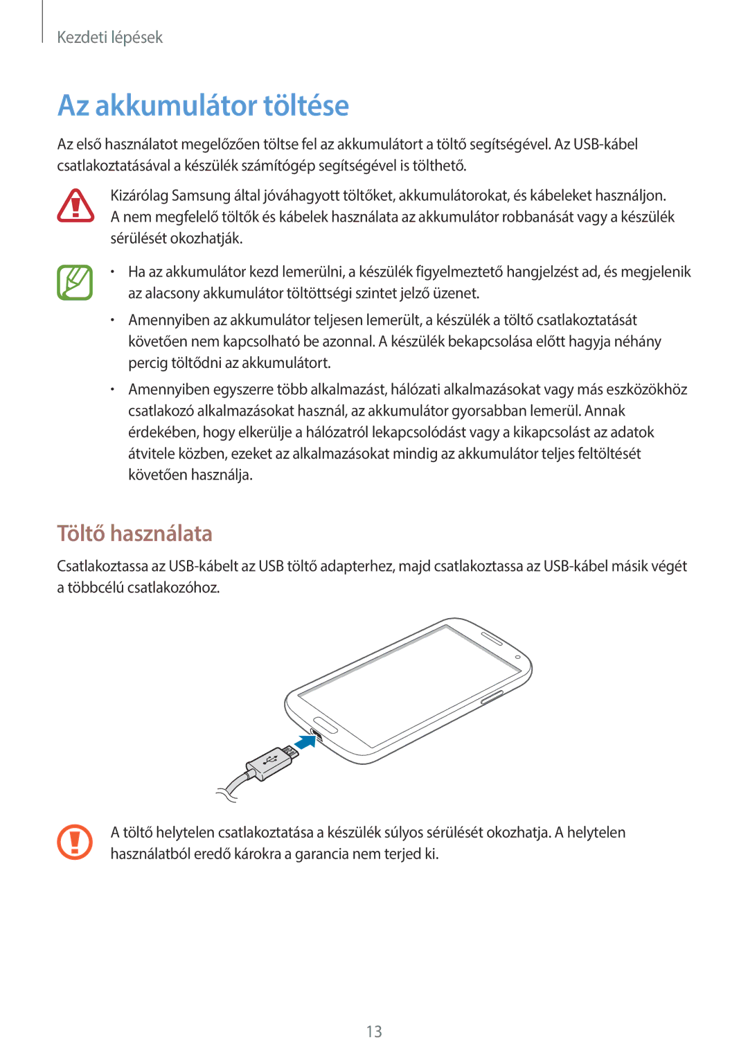 Samsung GT2I9506ZWAETL, GT-I9506DKYCYV, GT-I9506ZKACYV, GT-I9506ZWATPL manual Az akkumulátor töltése, Töltő használata 