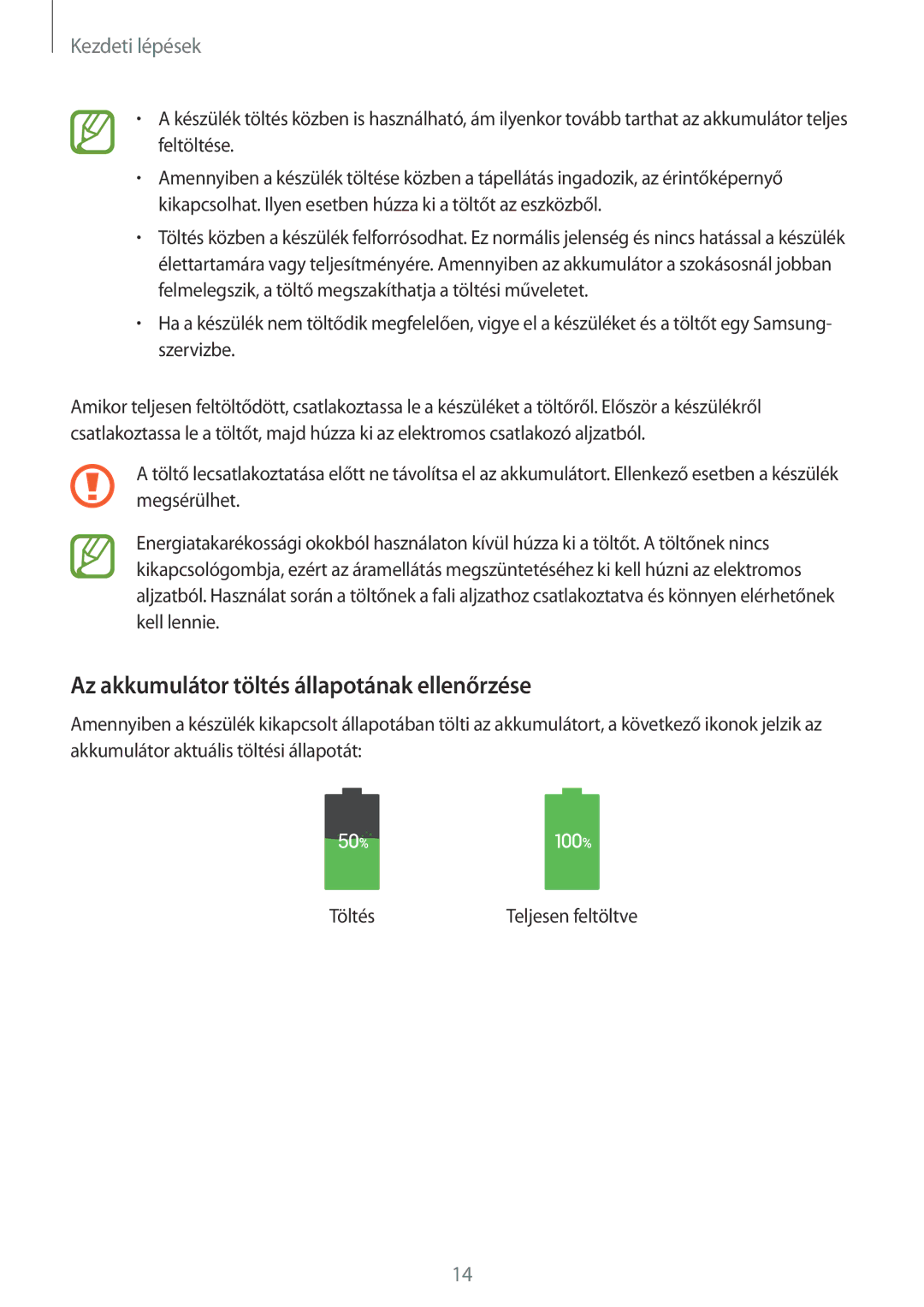 Samsung GT-I9506ZKATPL, GT-I9506DKYCYV, GT-I9506ZKACYV, GT-I9506ZWATPL manual Az akkumulátor töltés állapotának ellenőrzése 
