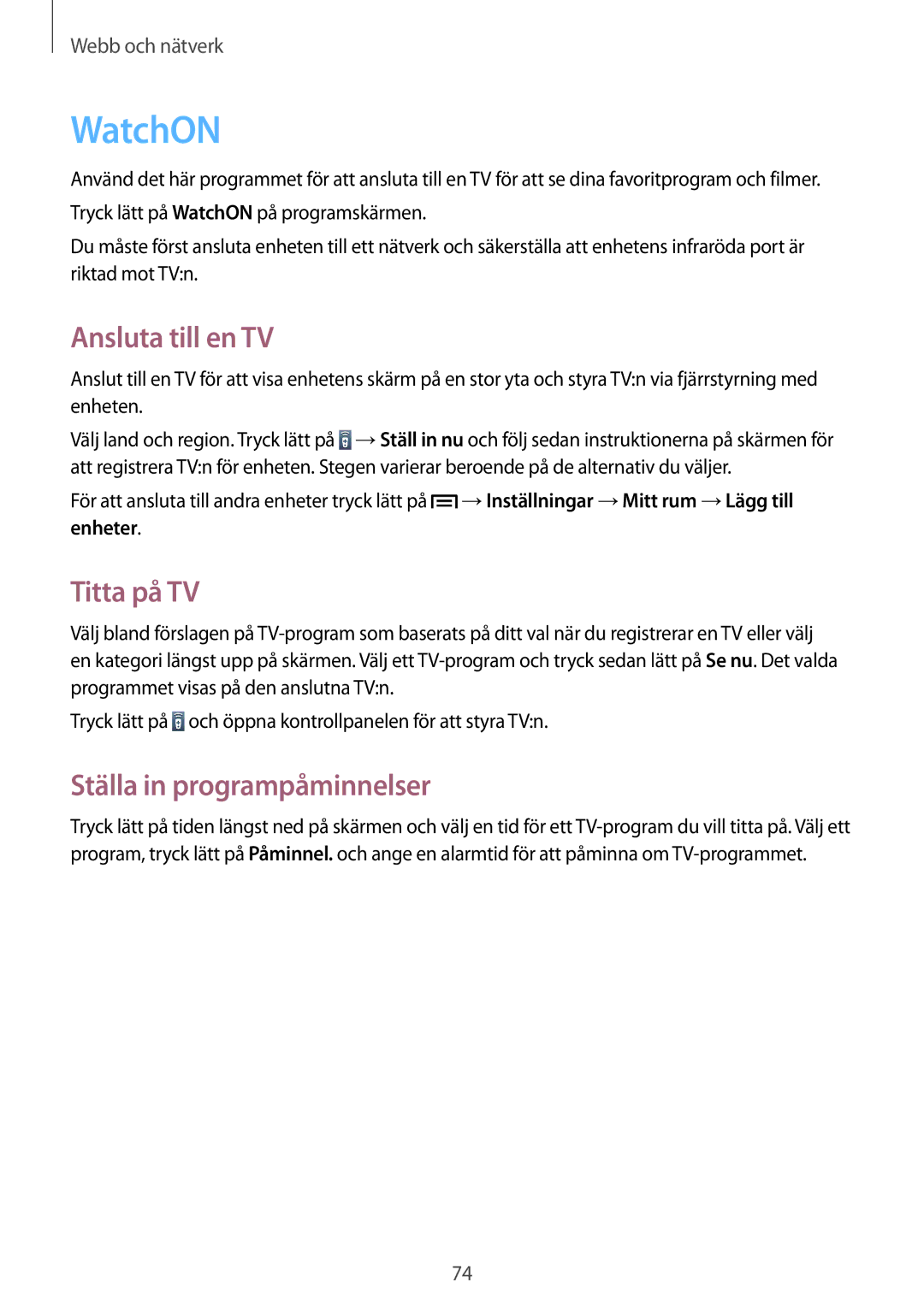 Samsung GT-I9506DKYNEE, GT-I9506ZSANEE WatchON, Ansluta till en TV, Titta på TV, Ställa in programpåminnelser, Enheter 