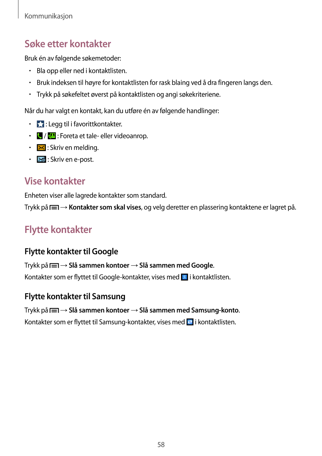 Samsung GT-I9506DKYNEE Søke etter kontakter, Vise kontakter, Flytte kontakter til Google, Flytte kontakter til Samsung 