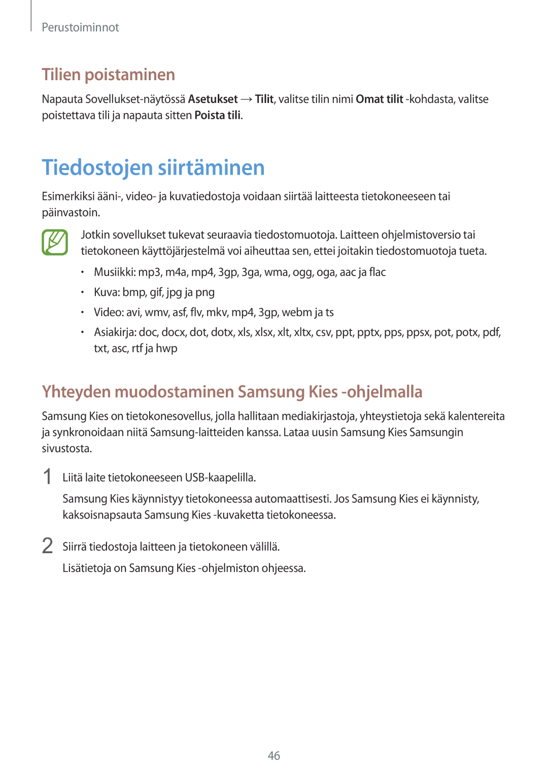 Samsung GT-I9506DKYNEE manual Tiedostojen siirtäminen, Tilien poistaminen, Yhteyden muodostaminen Samsung Kies -ohjelmalla 