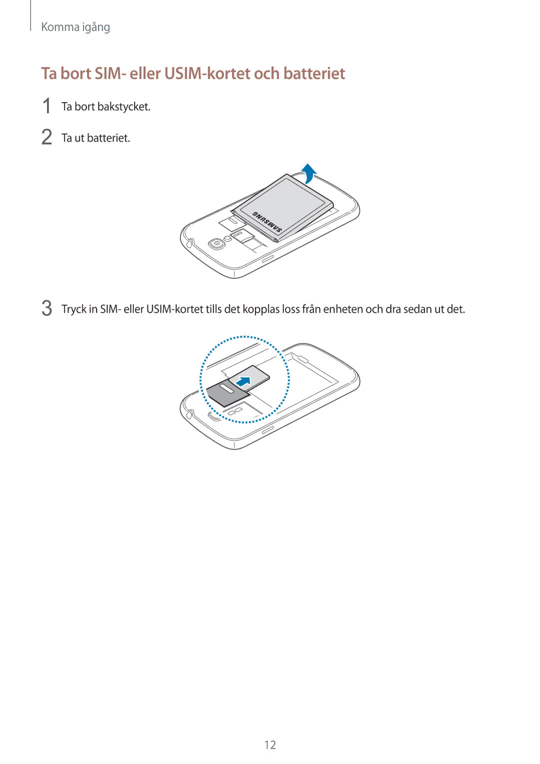 Samsung GT-I9506DKYNEE, GT-I9506ZSANEE manual Ta bort SIM- eller USIM-kortet och batteriet 