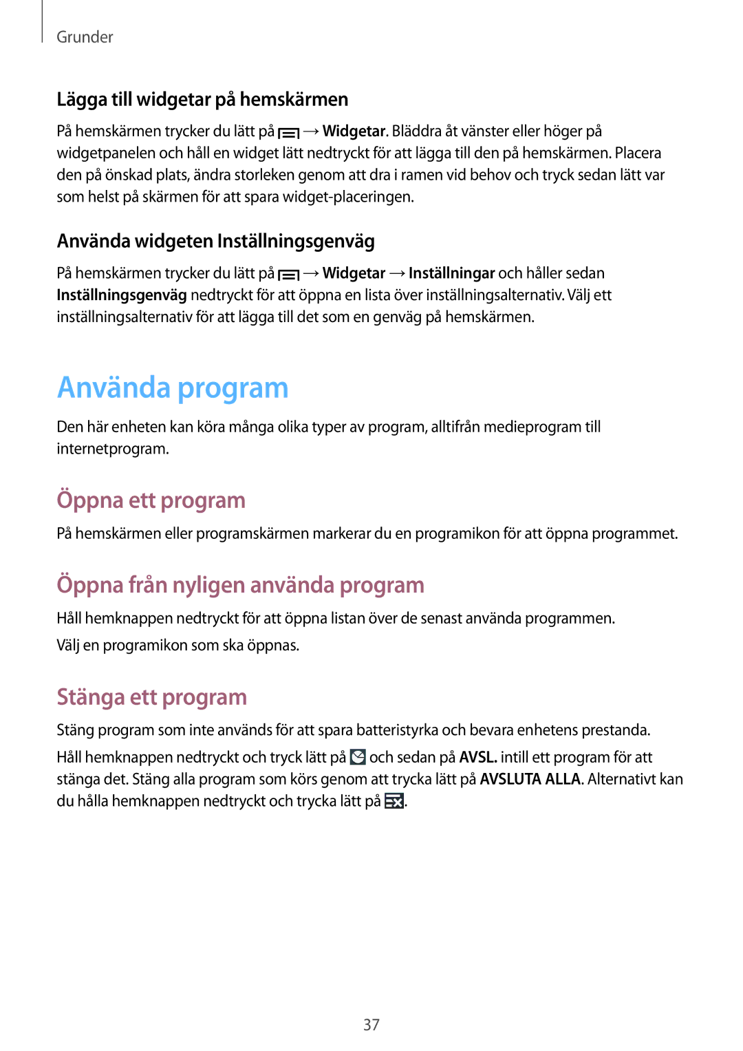 Samsung GT-I9506ZSANEE manual Använda program, Öppna ett program, Öppna från nyligen använda program, Stänga ett program 