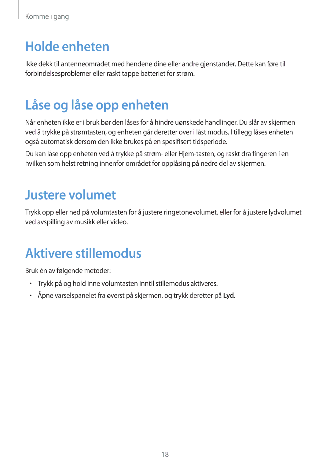 Samsung GT-I9506DKYNEE, GT-I9506ZSANEE manual Holde enheten, Låse og låse opp enheten, Justere volumet, Aktivere stillemodus 