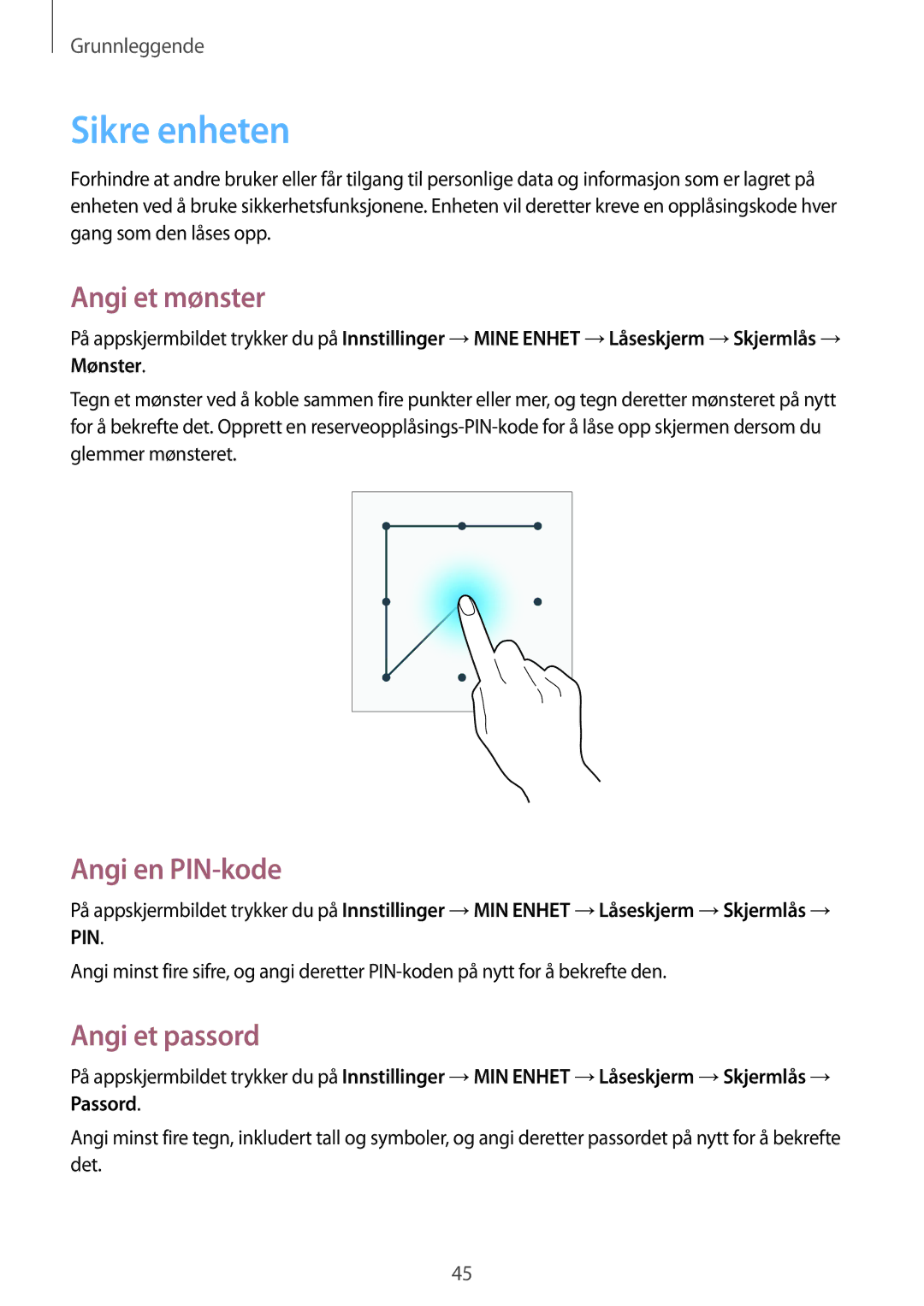 Samsung GT-I9506ZSANEE, GT-I9506DKYNEE manual Sikre enheten, Angi et mønster, Angi en PIN-kode, Angi et passord 