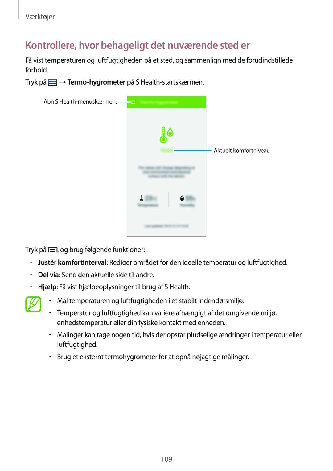 Samsung GT-I9506ZSANEE, GT-I9506DKYNEE manual Kontrollere, hvor behageligt det nuværende sted er 