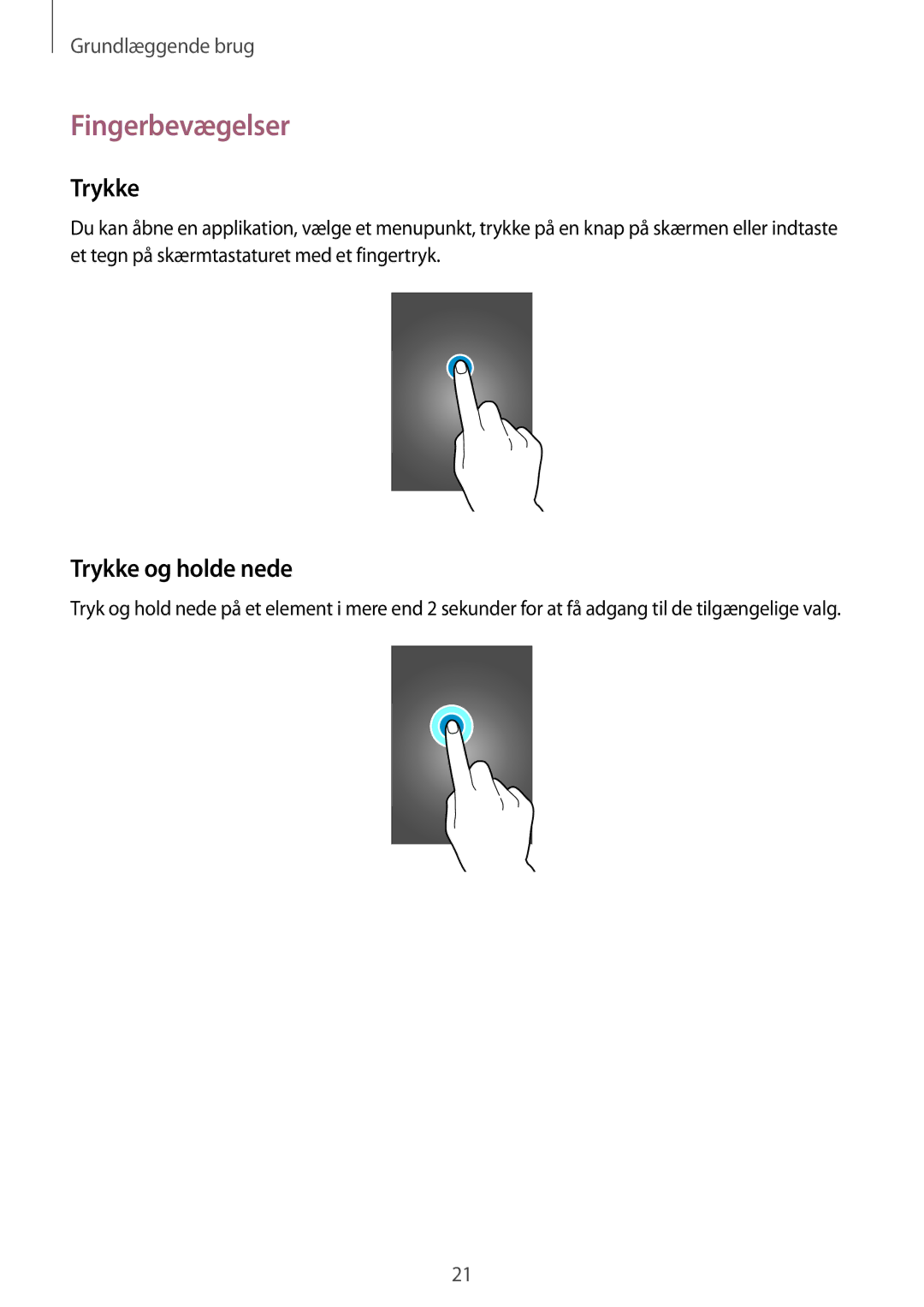 Samsung GT-I9506ZSANEE, GT-I9506DKYNEE manual Fingerbevægelser, Trykke og holde nede 