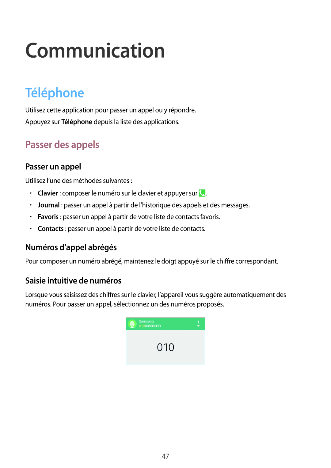 Samsung GT-I9506ZWAFTM Téléphone, Passer des appels, Passer un appel, Numéros d’appel abrégés, Saisie intuitive de numéros 