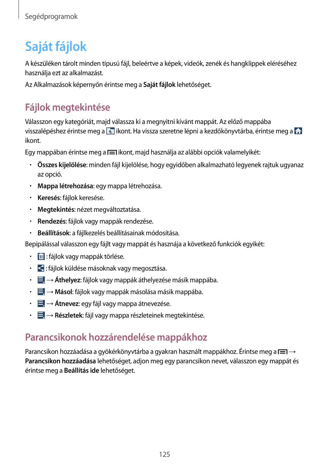 Samsung GT-I9515ZSAXEH, GT-I9515ZKAPLS manual Saját fájlok, Fájlok megtekintése, Parancsikonok hozzárendelése mappákhoz 