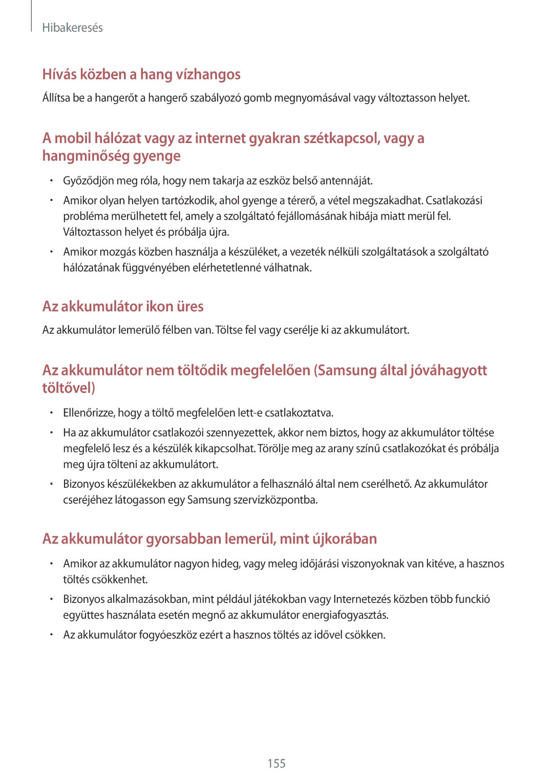 Samsung GT-I9515ZWAXEO, GT-I9515ZKAPLS, GT-I9515ZWAPRT, GT-I9515ZWAPLS, GT-I9515ZKAPRT manual Hívás közben a hang vízhangos 