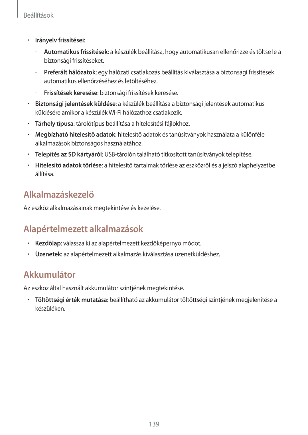 Samsung GT-I9515ZWAAUT, GT-I9515ZKAPLS, GT-I9515ZWAXEO manual Alkalmazáskezelő, Alapértelmezett alkalmazások, Akkumulátor 