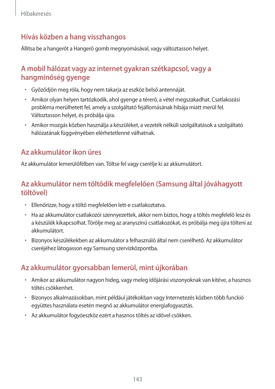 Samsung GT-I9515ZKAXEH, GT-I9515ZKAPLS, GT-I9515ZWAXEO, GT-I9515ZWAPRT, GT-I9515ZWAPLS manual Hívás közben a hang visszhangos 