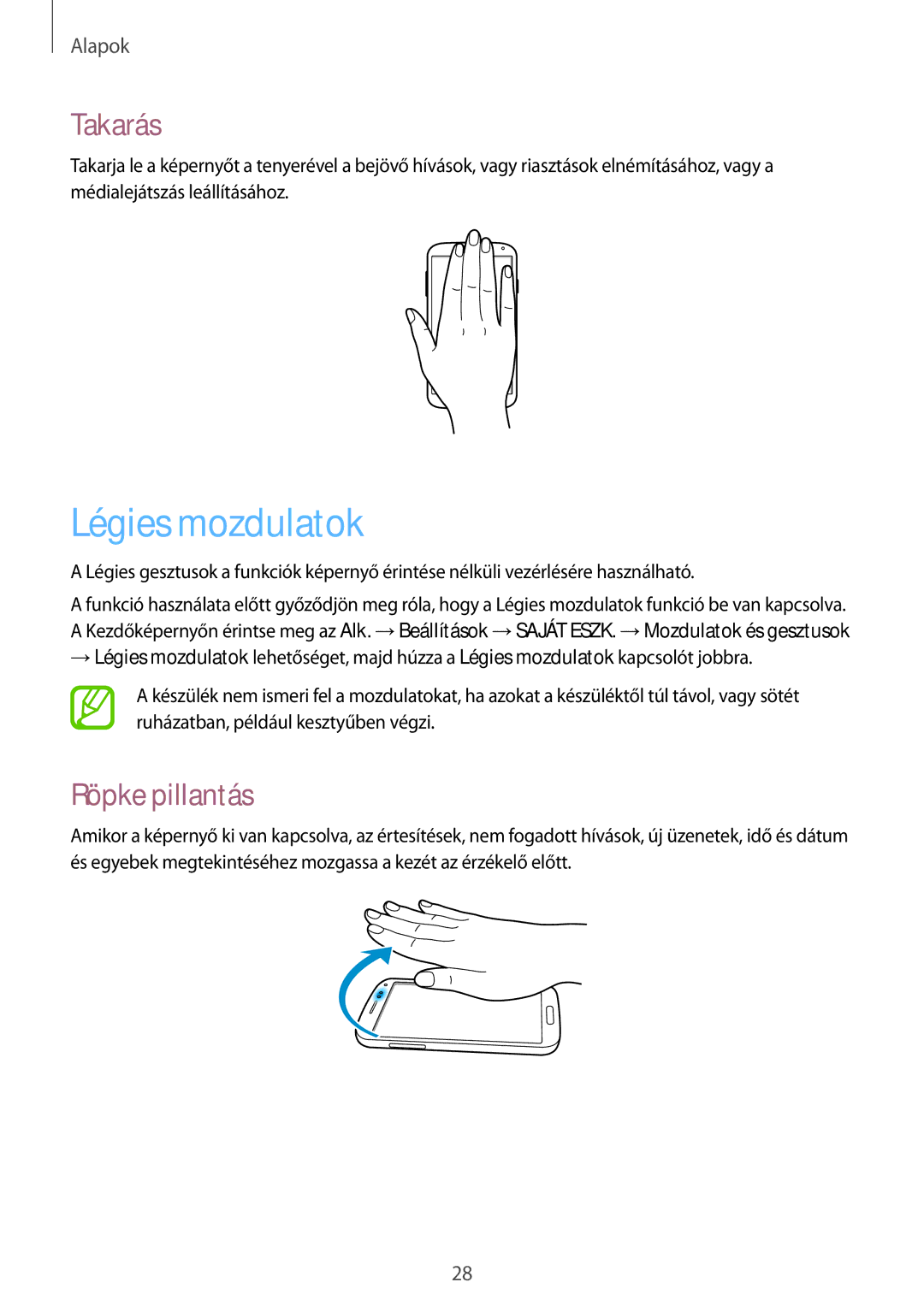 Samsung GT-I9515ZWAROM, GT-I9515ZKAPLS, GT-I9515ZWAXEO, GT-I9515ZWAPRT manual Légies mozdulatok, Takarás, Röpke pillantás 