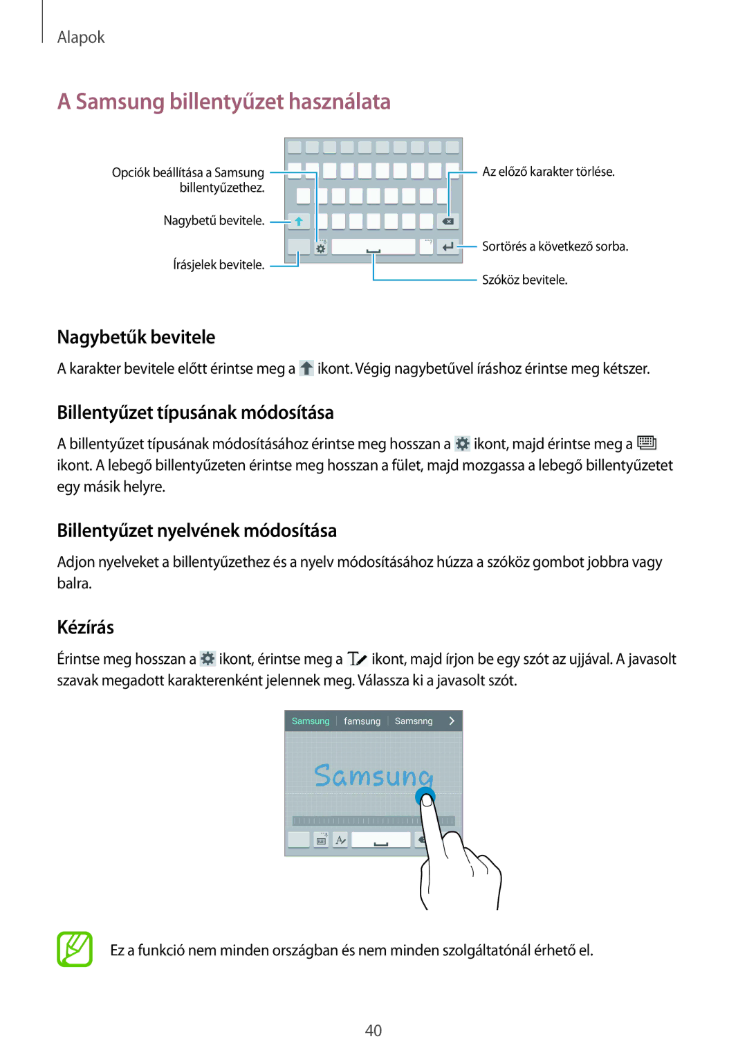 Samsung GT2I9515ZKAXEH Samsung billentyűzet használata, Nagybetűk bevitele, Billentyűzet típusának módosítása, Kézírás 