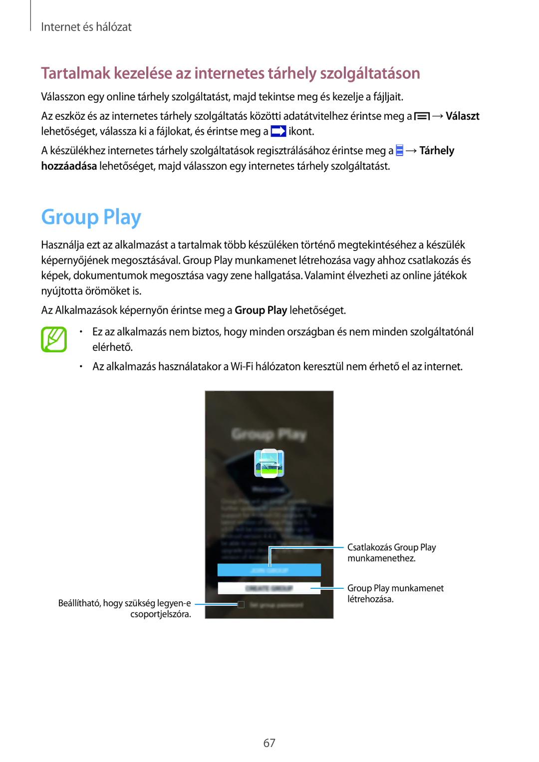 Samsung GT-I9515ZWAXEO, GT-I9515ZKAPLS, GT-I9515ZWAPRT Group Play, Tartalmak kezelése az internetes tárhely szolgáltatáson 