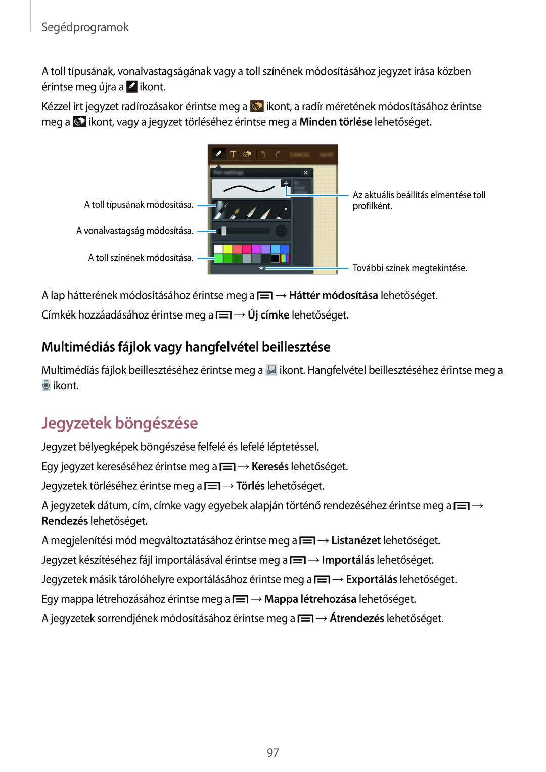 Samsung GT-I9515DKYXEH, GT-I9515ZKAPLS manual Jegyzetek böngészése, Multimédiás fájlok vagy hangfelvétel beillesztése 