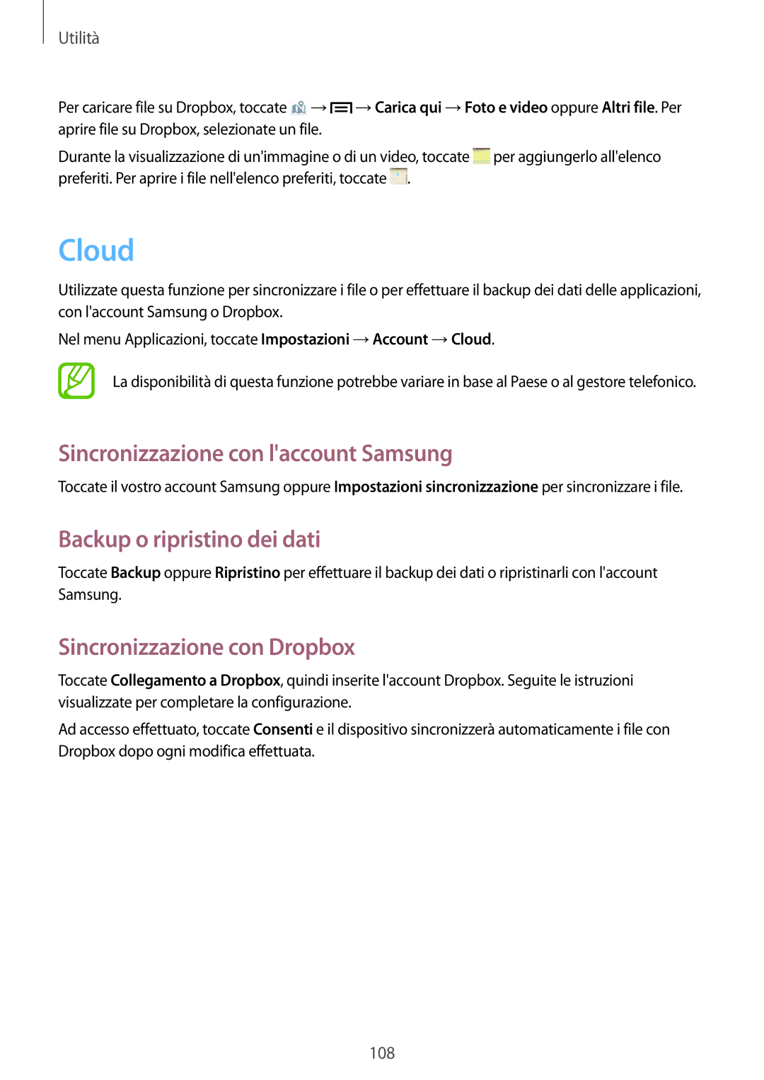 Samsung GT-I9515ZWAPLS, GT-I9515ZSADBT manual Cloud, Sincronizzazione con laccount Samsung, Backup o ripristino dei dati 