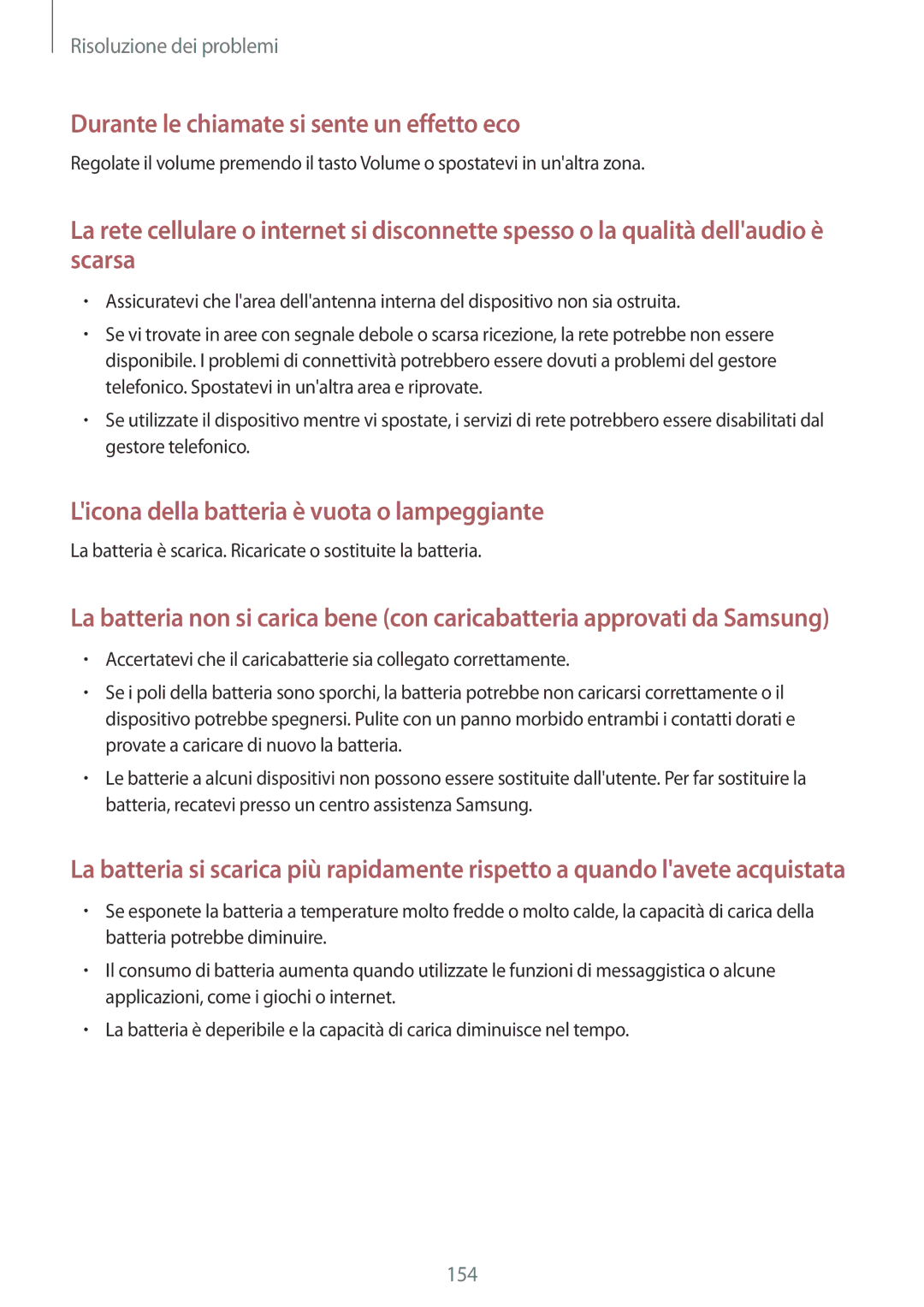 Samsung GT-I9515DKYPHN, GT-I9515ZSADBT, GT-I9515ZKAPLS, GT-I9515ZWAPRT manual Durante le chiamate si sente un effetto eco 