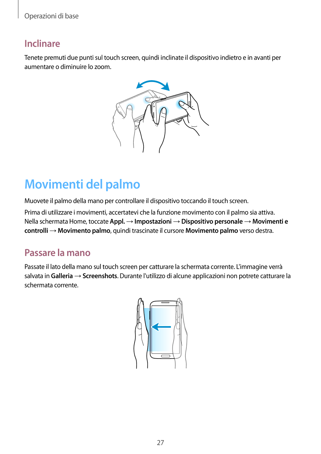 Samsung GT-I9515ZWAITV, GT-I9515ZSADBT, GT-I9515ZKAPLS, GT-I9515ZWAPRT manual Movimenti del palmo, Inclinare, Passare la mano 