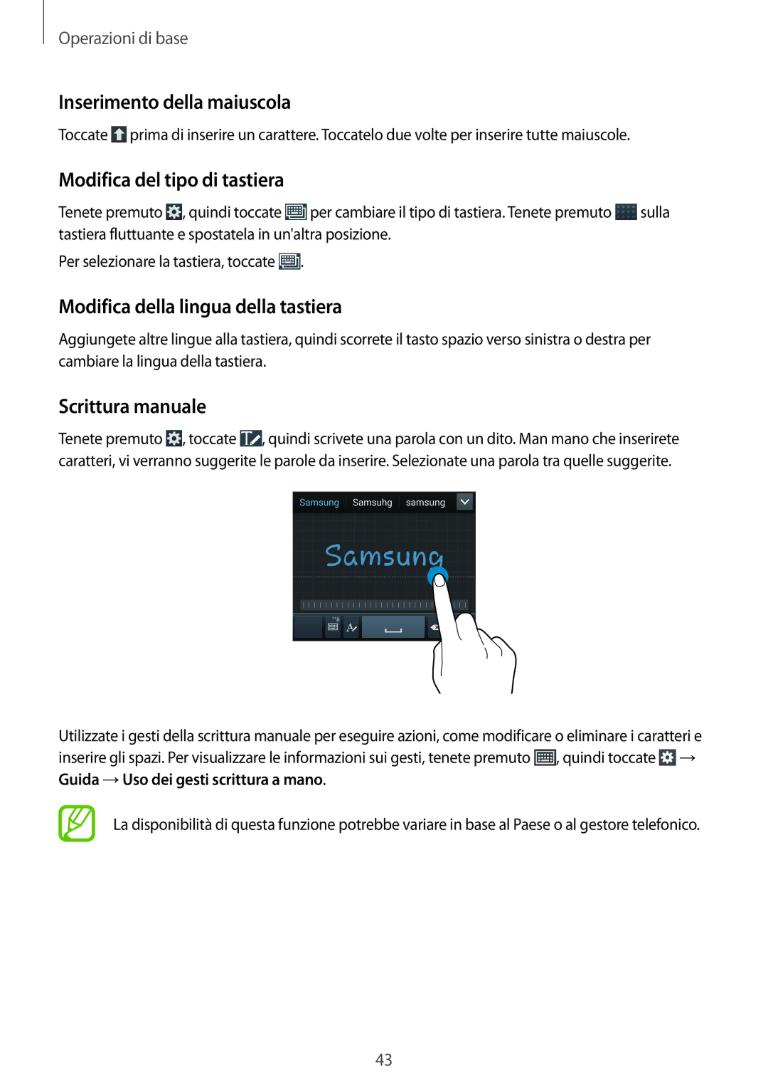 Samsung GT-I9515ZKAPLS Inserimento della maiuscola, Modifica del tipo di tastiera, Modifica della lingua della tastiera 