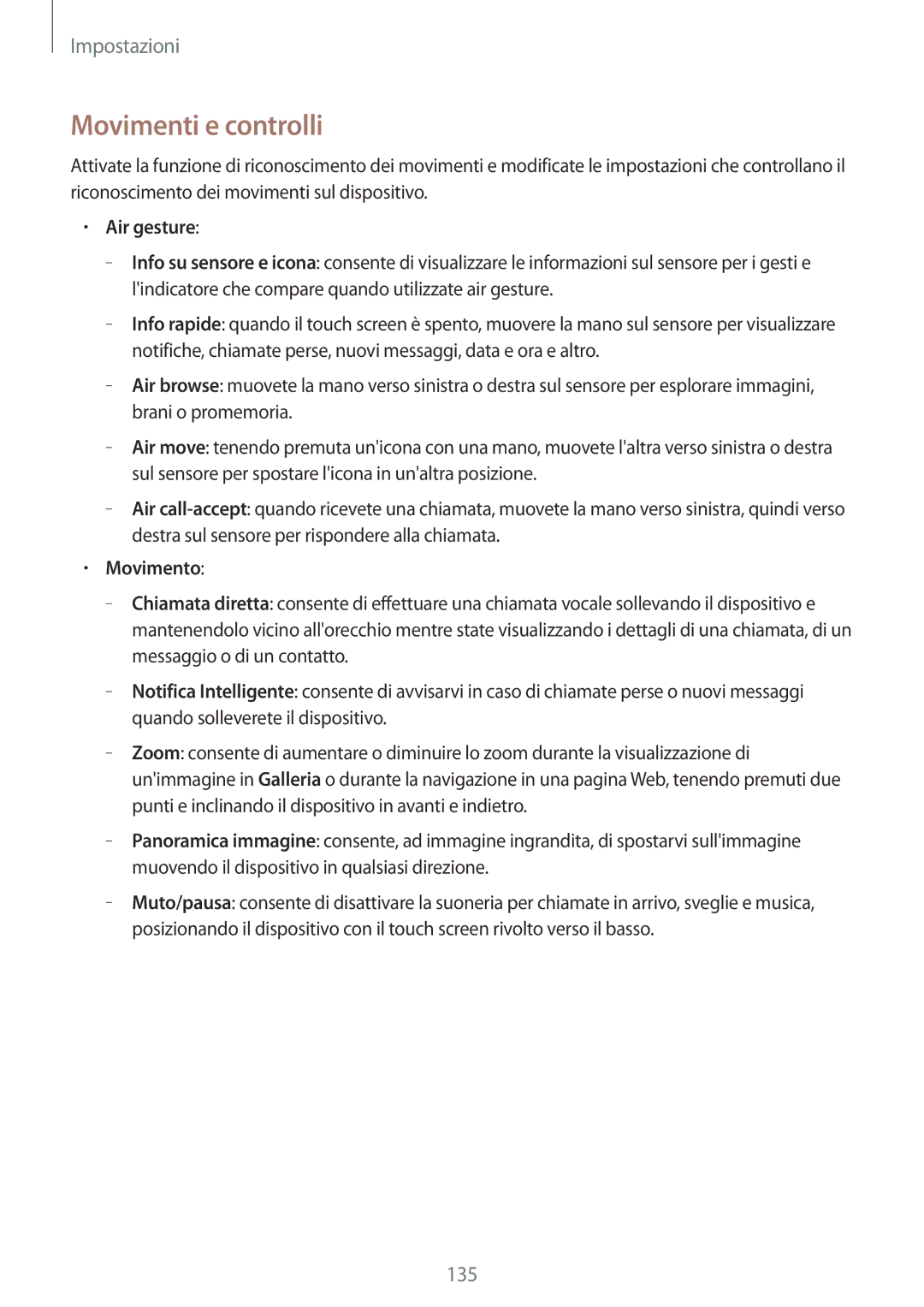 Samsung GT-I9515ZWAHUI, GT-I9515ZSADBT, GT-I9515ZKAPLS, GT-I9515ZWAPRT manual Movimenti e controlli, Air gesture, Movimento 