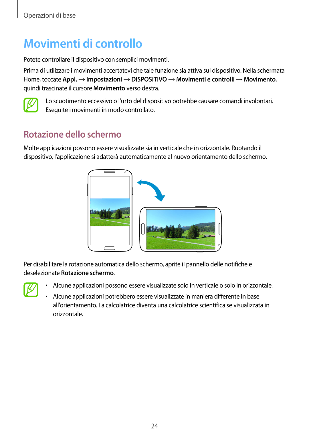 Samsung GT-I9515ZWAPLS, GT-I9515ZSADBT, GT-I9515ZKAPLS, GT-I9515ZWAPRT manual Movimenti di controllo, Rotazione dello schermo 