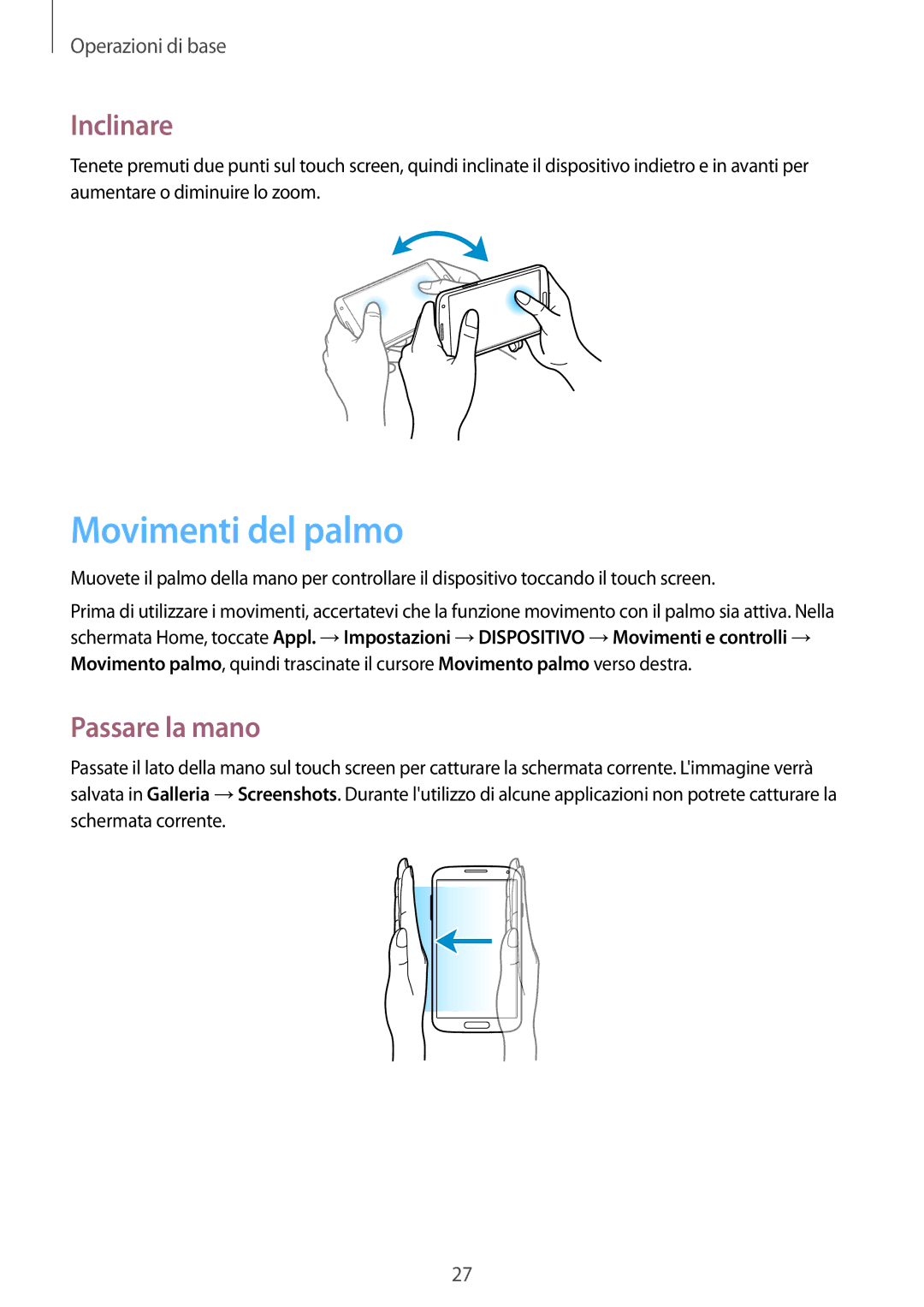 Samsung GT-I9515ZWAITV, GT-I9515ZSADBT, GT-I9515ZKAPLS, GT-I9515ZWAPRT manual Movimenti del palmo, Inclinare, Passare la mano 