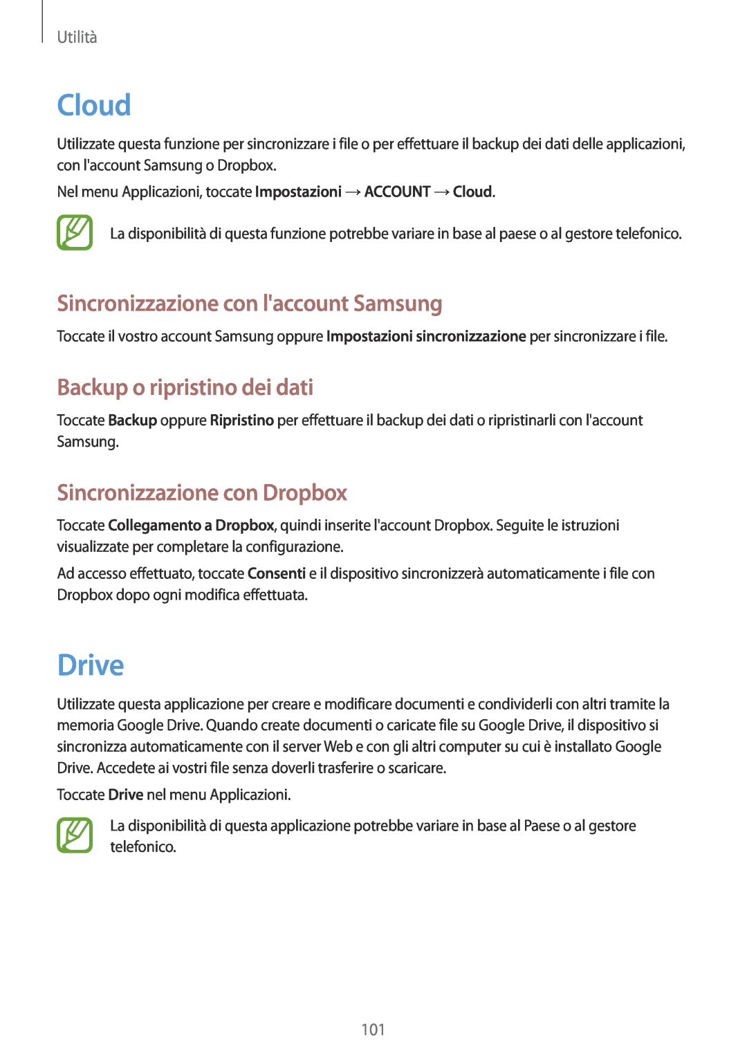 Samsung GT-I9515ZWAROM manual Cloud, Drive, Sincronizzazione con laccount Samsung, Backup o ripristino dei dati, Utilità 