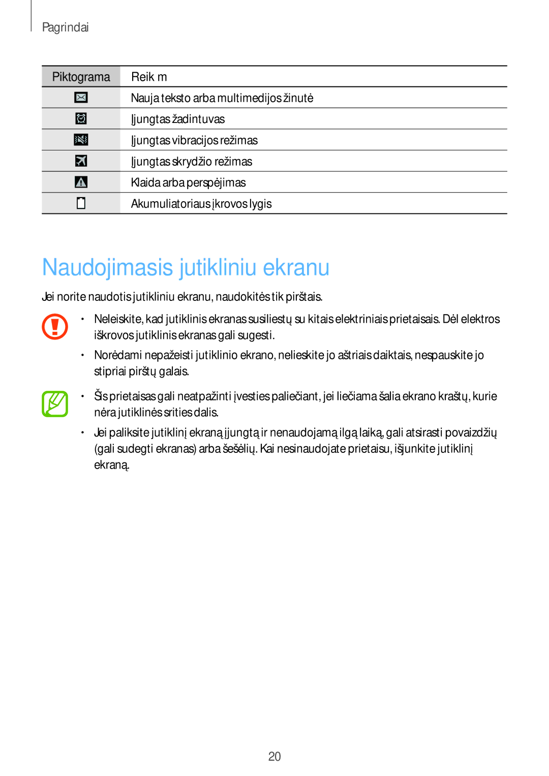 Samsung GT-I9515ZSASEB, GT-I9515ZWASEB manual Naudojimasis jutikliniu ekranu, Pagrindai 