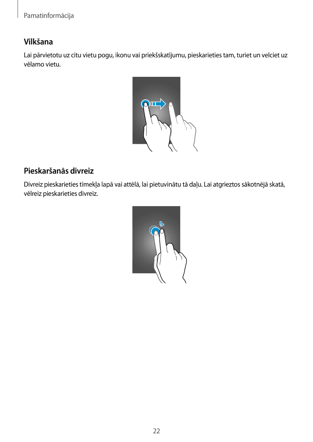 Samsung GT-I9515ZSASEB, GT-I9515ZWASEB manual Vilkšana, Pieskaršanās divreiz 