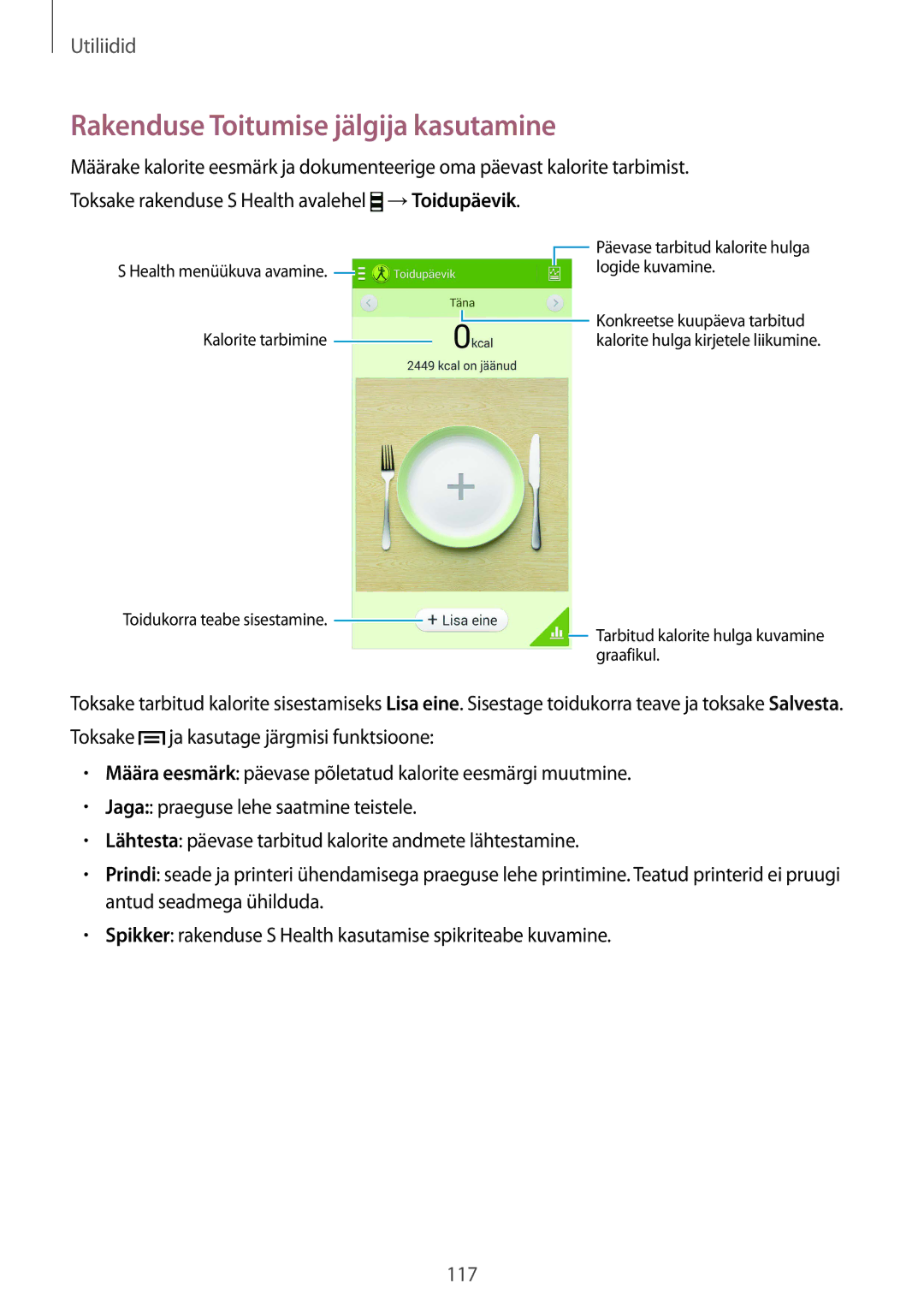 Samsung GT-I9515ZWASEB, GT-I9515ZSASEB manual Rakenduse Toitumise jälgija kasutamine 