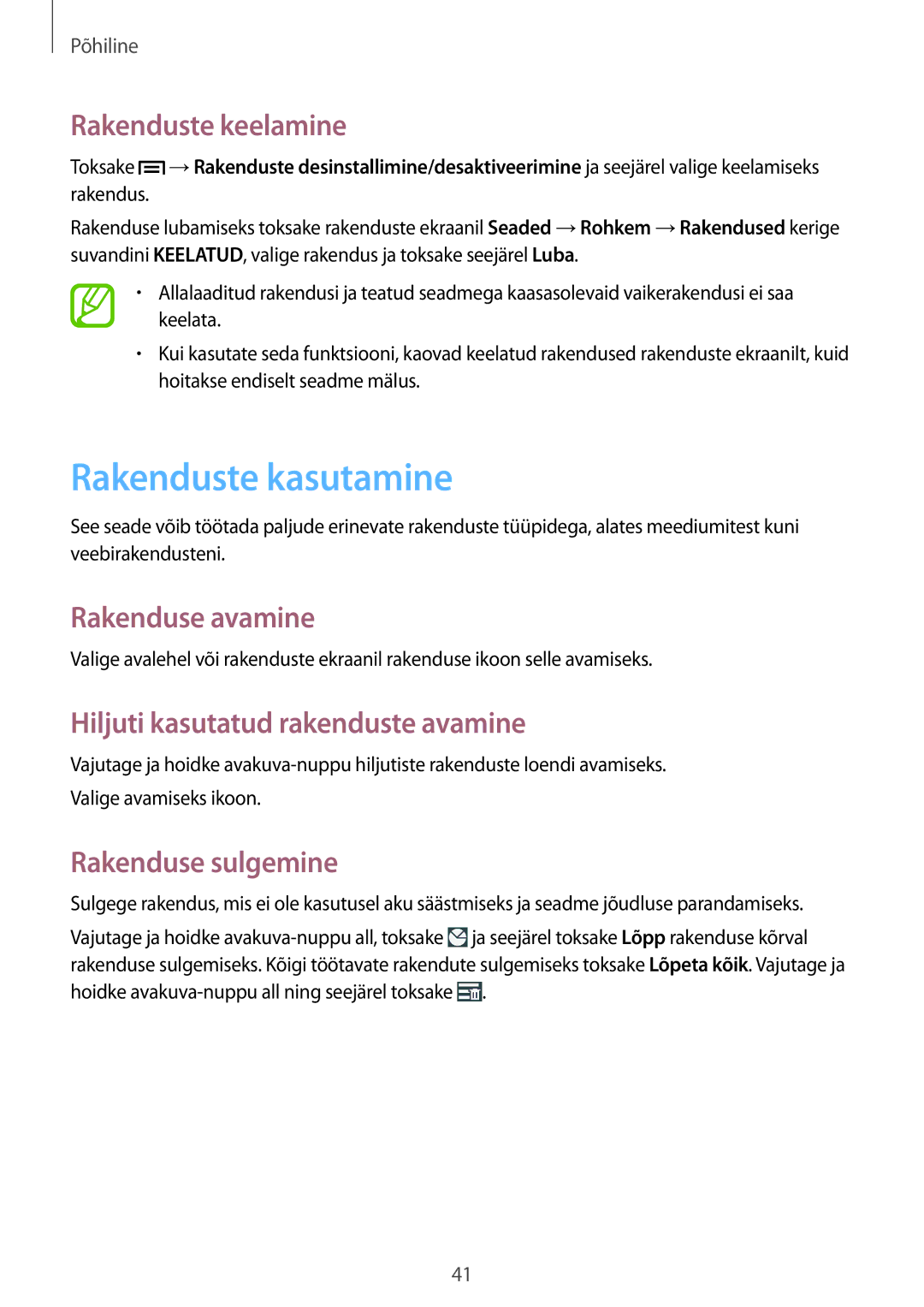 Samsung GT-I9515ZWASEB, GT-I9515ZSASEB Rakenduste kasutamine, Rakenduste keelamine, Rakenduse avamine, Rakenduse sulgemine 