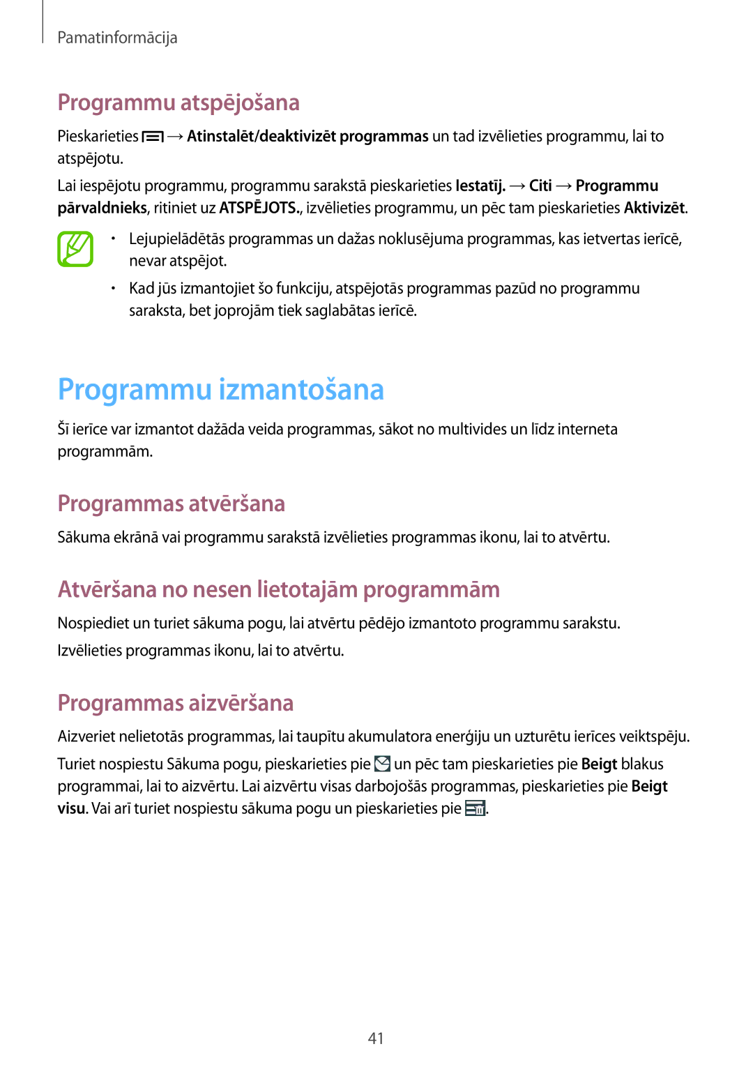 Samsung GT-I9515ZWASEB manual Programmu izmantošana, Programmu atspējošana, Programmas atvēršana, Programmas aizvēršana 