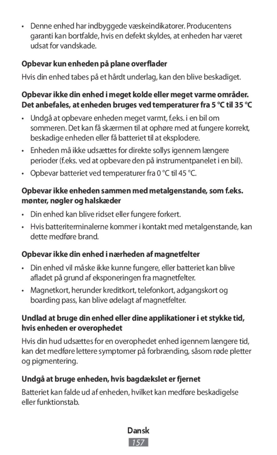 Samsung GT-I9515ZKAITV manual Opbevar kun enheden på plane overflader, Opbevar batteriet ved temperaturer fra 0 C til 45 C 