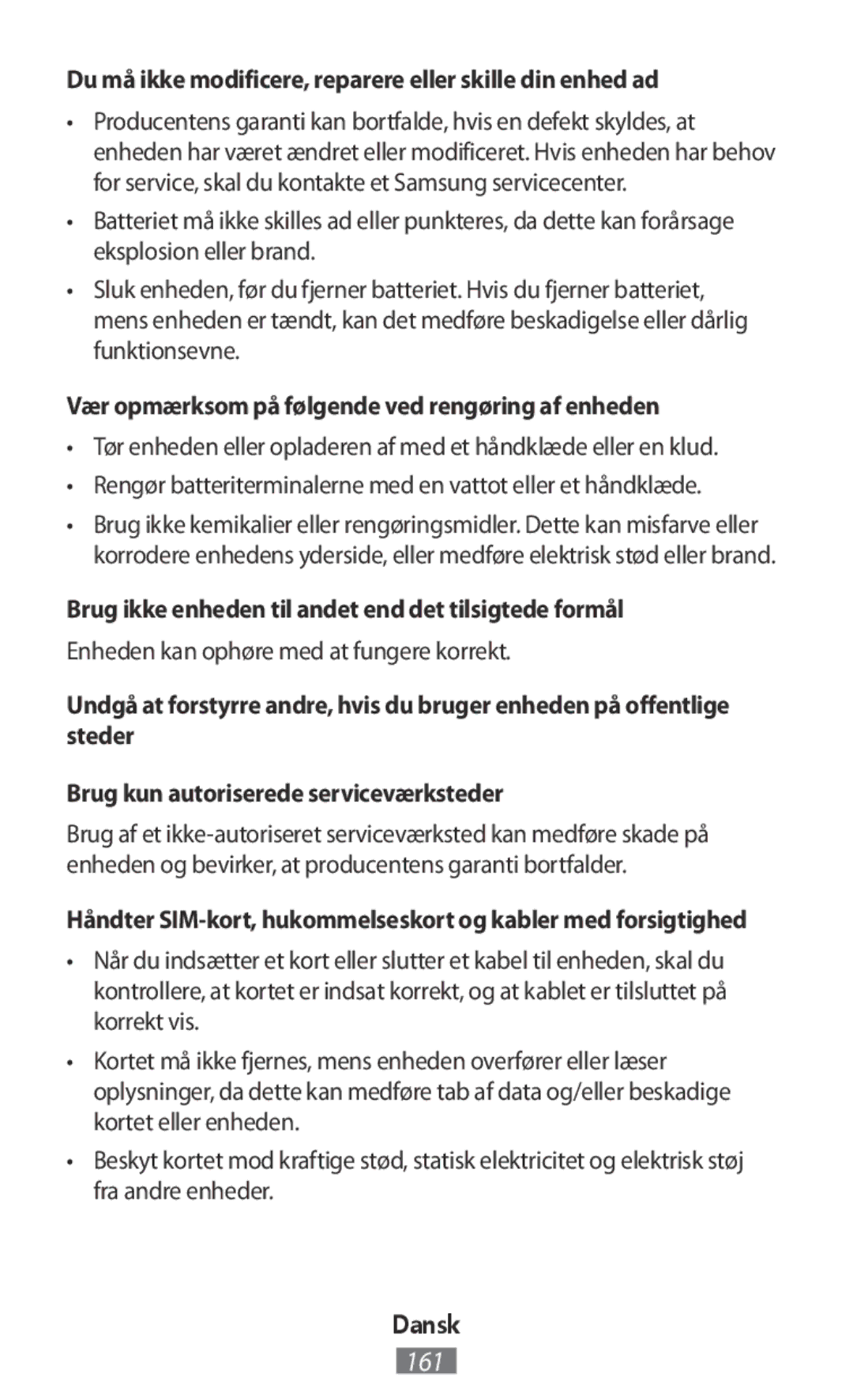 Samsung GT-I9515ZSAPHE, GT-I9515ZWAVD2, GT-I9515ZSADBT manual Du må ikke modificere, reparere eller skille din enhed ad 