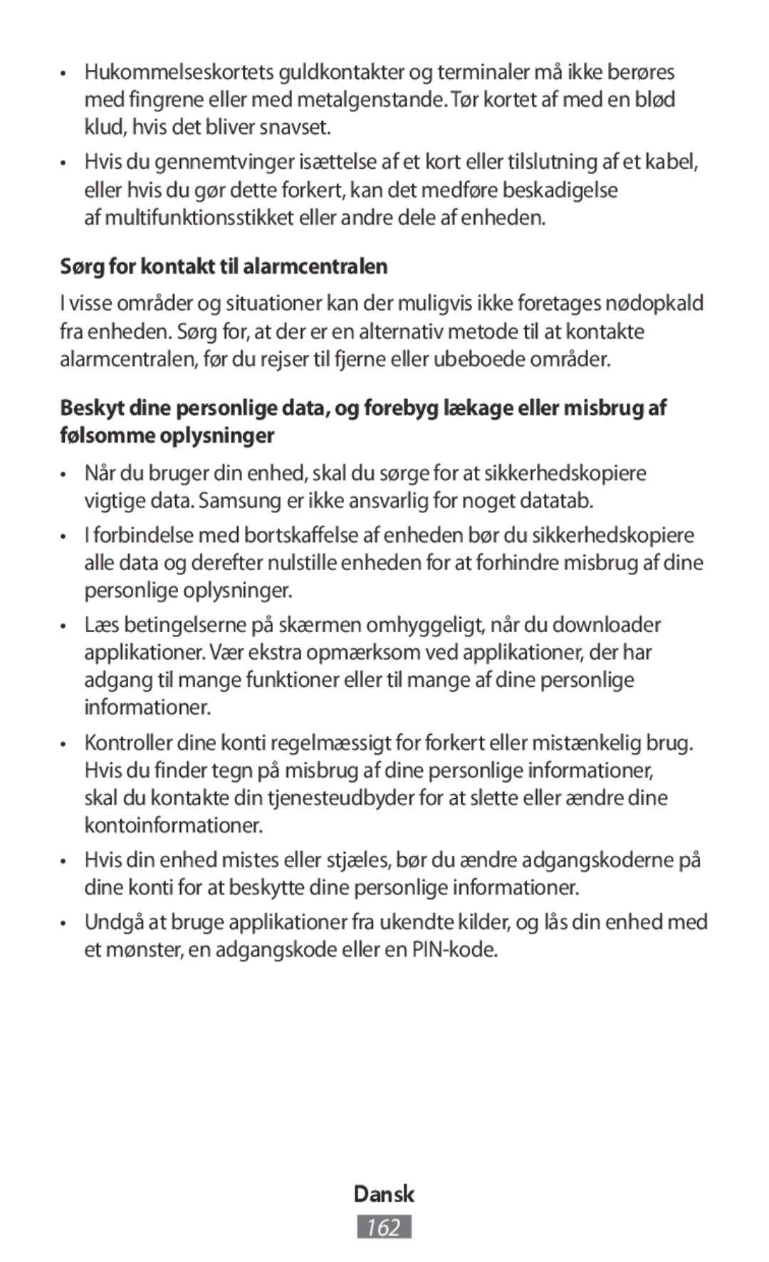 Samsung GT-I9515ZKAROM manual Af multifunktionsstikket eller andre dele af enheden, Sørg for kontakt til alarmcentralen 