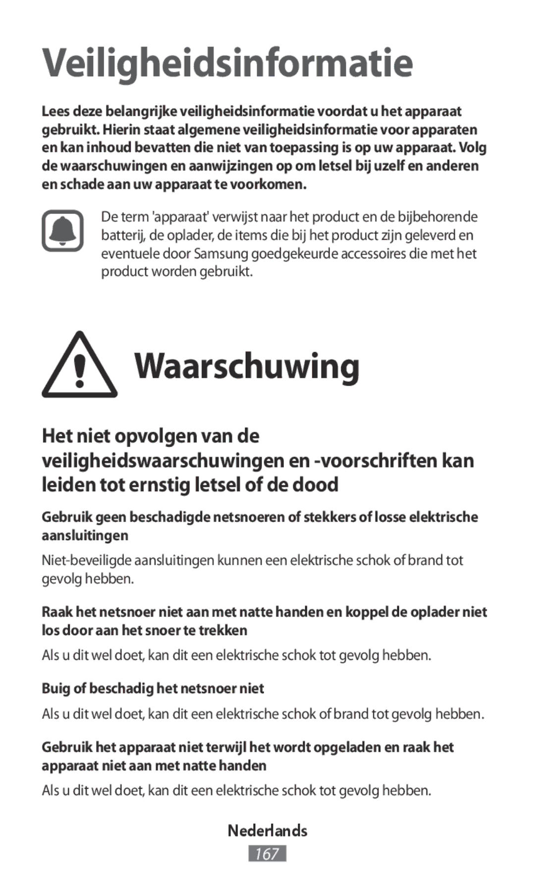 Samsung GT-I9515ZWAMWD, GT-I9515ZWAVD2, GT-I9515ZSADBT manual Waarschuwing, Buig of beschadig het netsnoer niet, Nederlands 