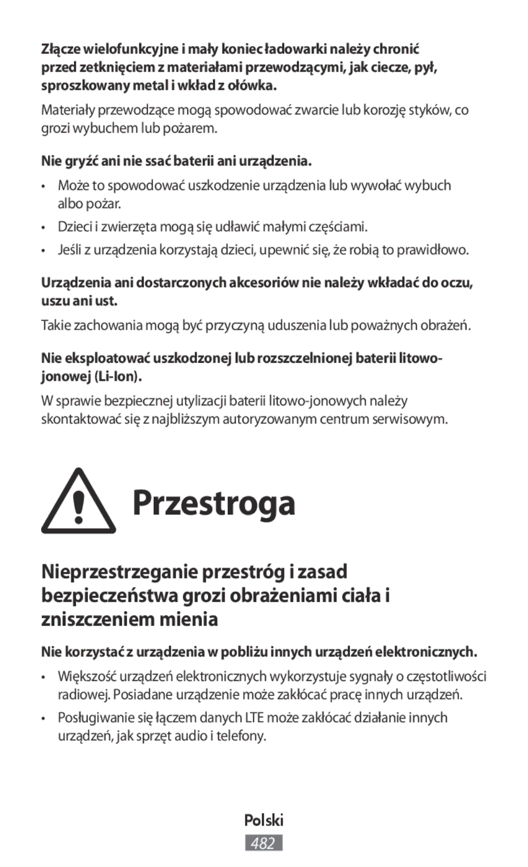 Samsung GT-I9515ZWAMWD, GT-I9515ZWAVD2, GT-I9515ZSADBT manual Przestroga, Nie gryźć ani nie ssać baterii ani urządzenia 