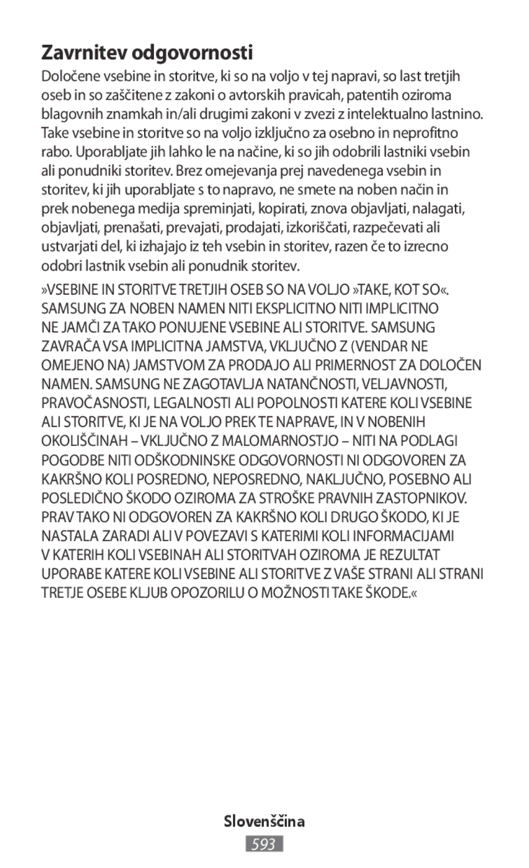 Samsung GT-I9515ZWAOMN, GT-I9515ZWAVD2, GT-I9515ZSADBT, GT-I9515ZKAPLS, GT-I9515ZWAXEO, GT-I9515ZWADBT Zavrnitev odgovornosti 