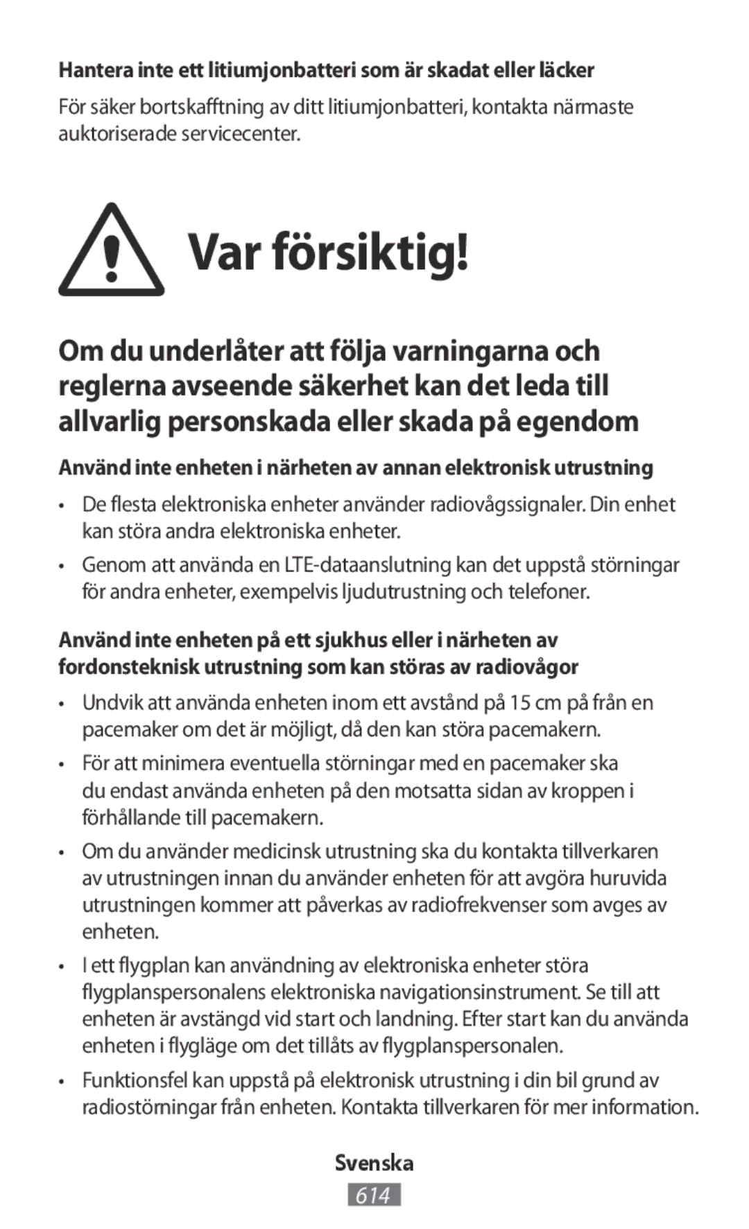 Samsung GT-I9515DKYVVT, GT-I9515ZWAVD2 manual Var försiktig, Hantera inte ett litiumjonbatteri som är skadat eller läcker 