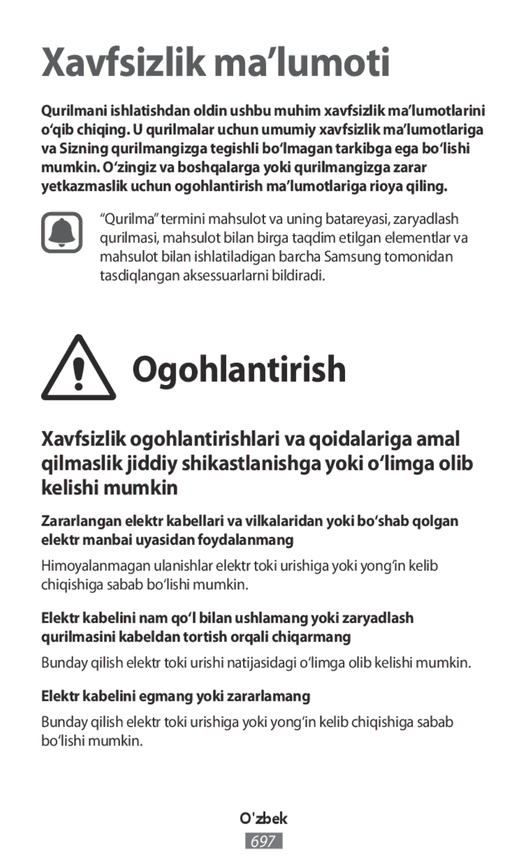 Samsung GT-I9515ZSASEB, GT-I9515ZWAVD2, GT-I9515ZSADBT manual Ogohlantirish, Elektr kabelini egmang yoki zararlamang, Ozbek 