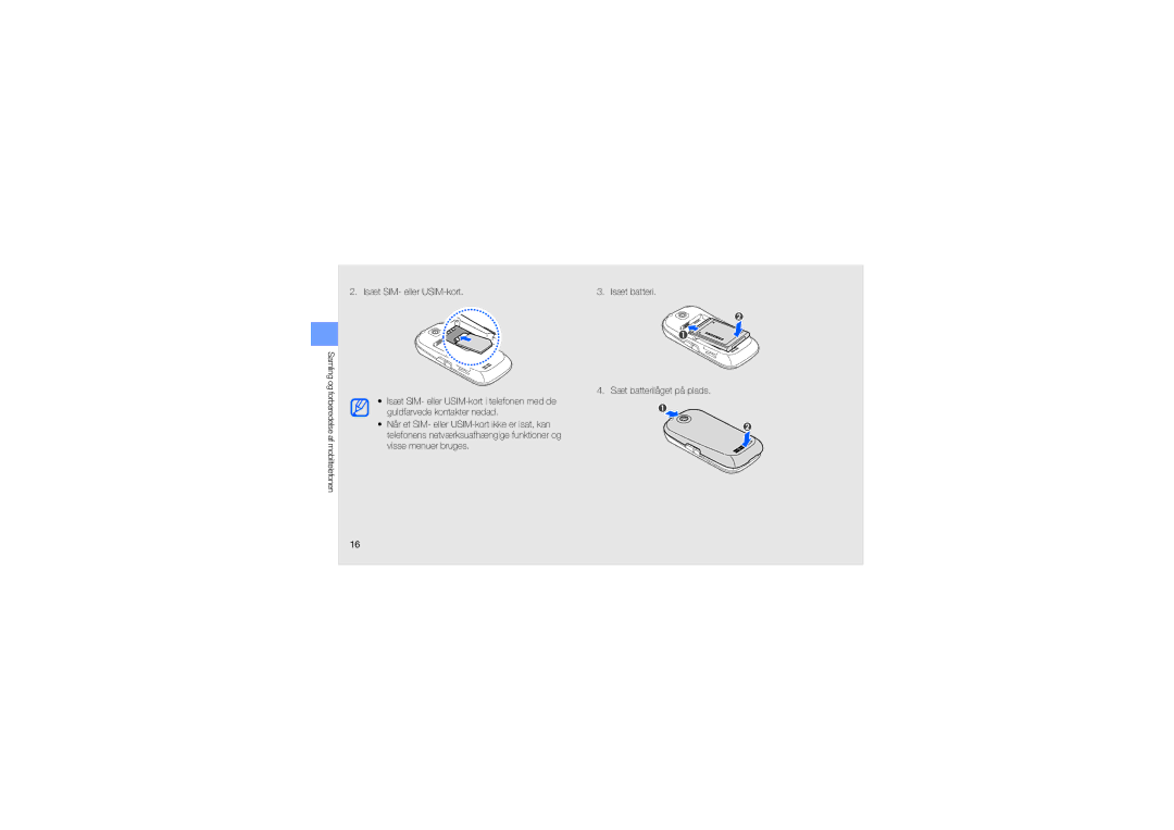 Samsung GT-M5650VBAXEE, GT-M5650VBANEE, GT-M5650VBANCM, GT-M5650IKANEE, GT-M5650IKAXEE manual Isæt SIM- eller USIM-kort 