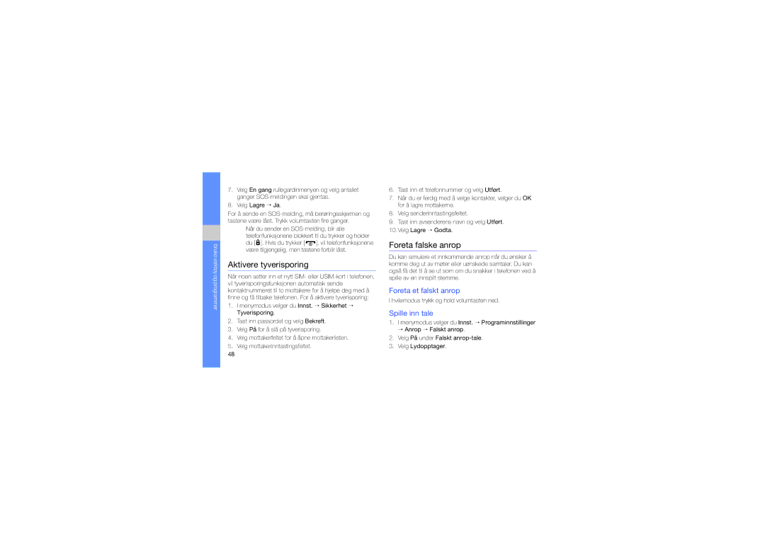 Samsung GT-M5650IKAXEE manual Aktivere tyverisporing, Foreta falske anrop, Foreta et falskt anrop, Spille inn tale 