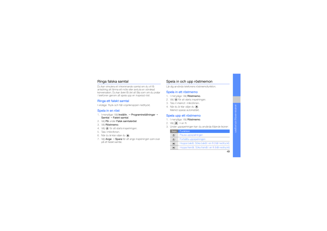 Samsung GT-M5650VBANEE, GT-M5650VBANCM, GT-M5650VBAXEE, GT-M5650IKANEE manual Ringa falska samtal, Spela in och upp röstmemon 